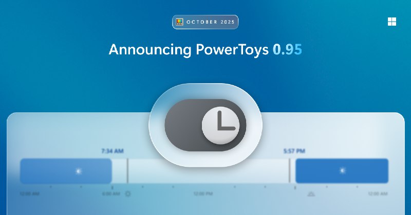 PowerToys 0.95.1 发布,修复 Light Switch 默认开启问题 - WinDiscover