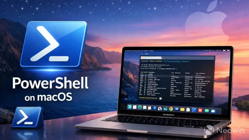 微软修复 macOS 版 PowerShell 安全认证问题 - WinDiscover