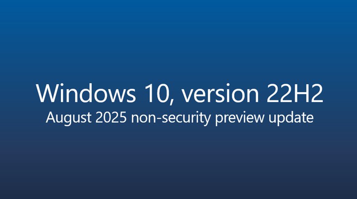 Windows 10 22H2 八月非安全预览更新 KB5063842 开始推送 - WinDiscover