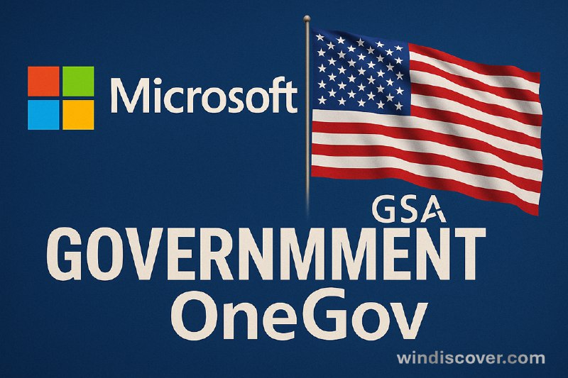 微软宣布加入 OneGov 采购策略,为美国政府提供大幅产品折扣 - WinDiscover