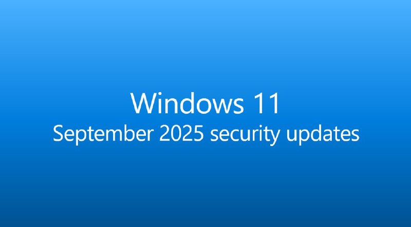 Windows 11 九月安全更新 KB5065426 开始推送 - WinDiscover