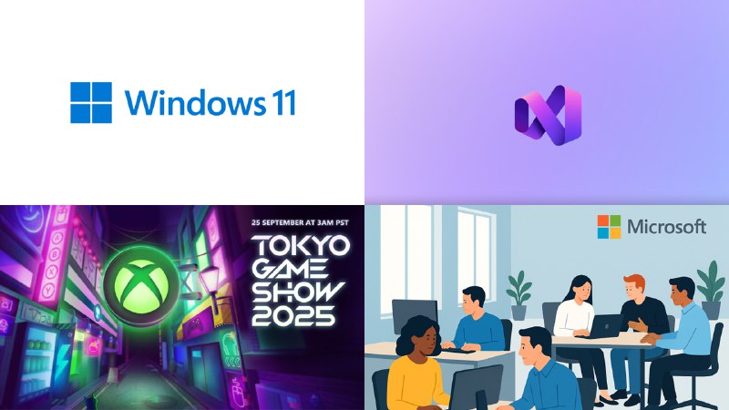 微软每周动态：Windows 11 25H2、Visual Studio、Xbox 等 - WinDiscover